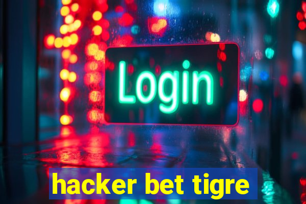 hacker bet tigre